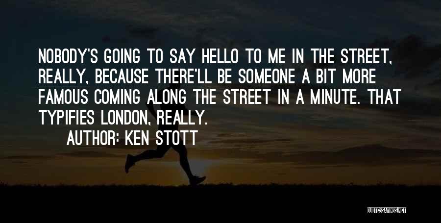 Ken Stott Quotes 831591