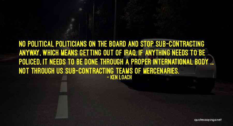 Ken Team Quotes By Ken Loach Ken Team Quotes By Ken Loach