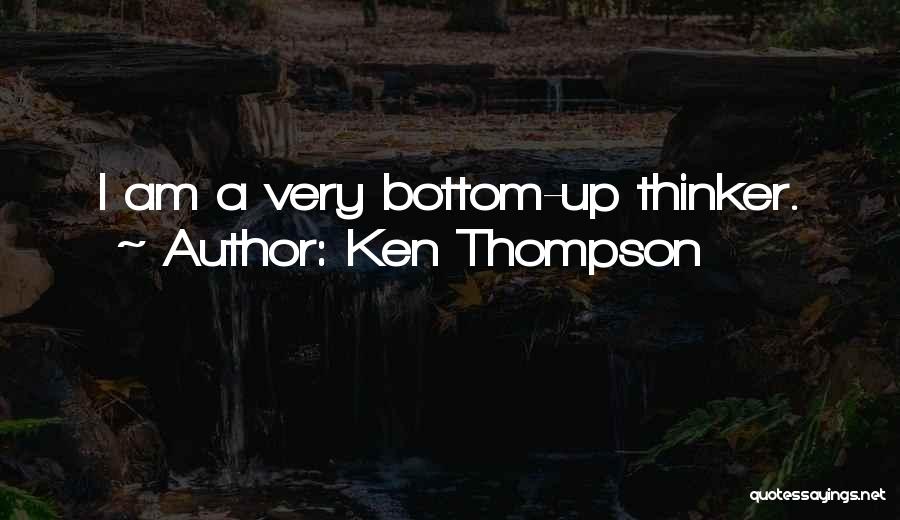 Ken Thompson Quotes 1255874