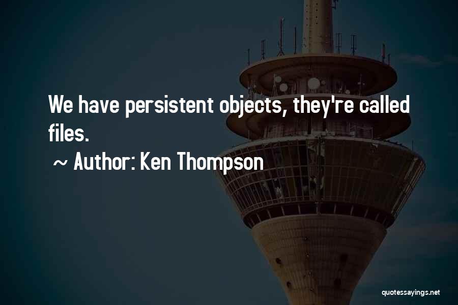 Ken Thompson Quotes 1603206