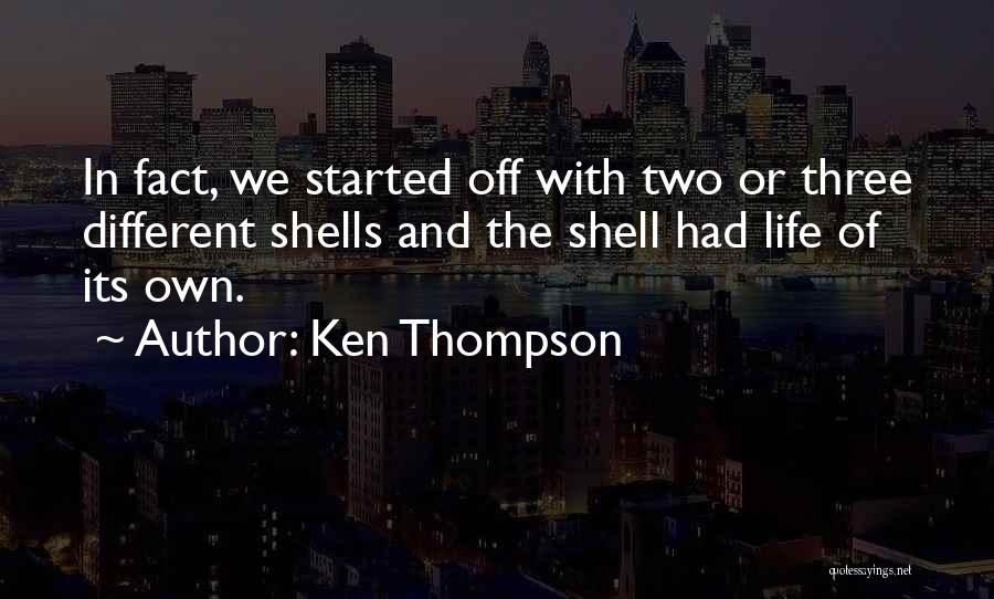 Ken Thompson Quotes 1660230