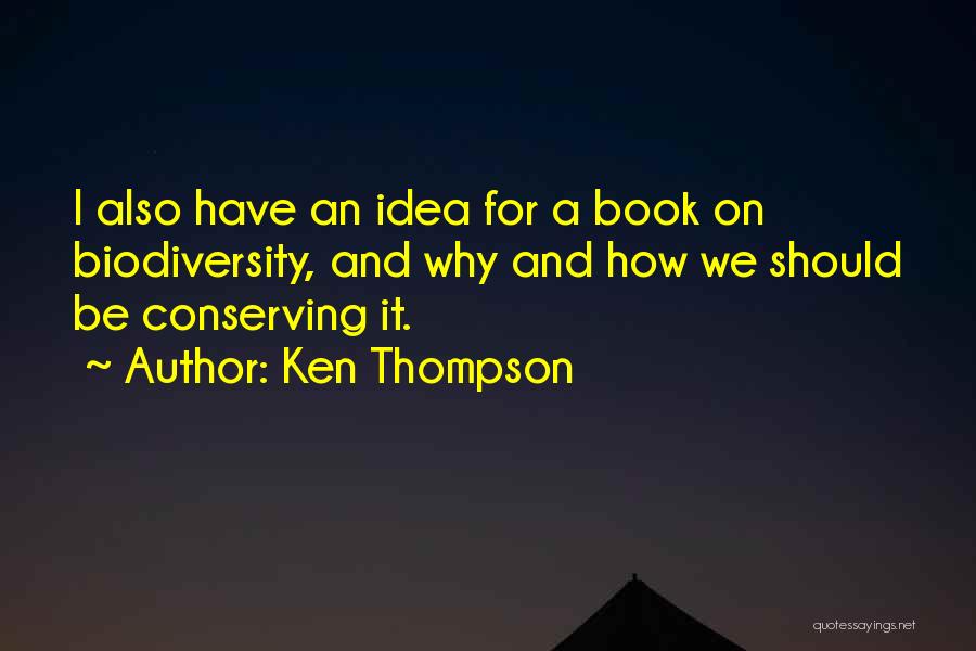 Ken Thompson Quotes 225973