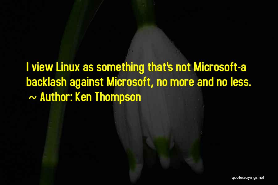 Ken Thompson Quotes 315487