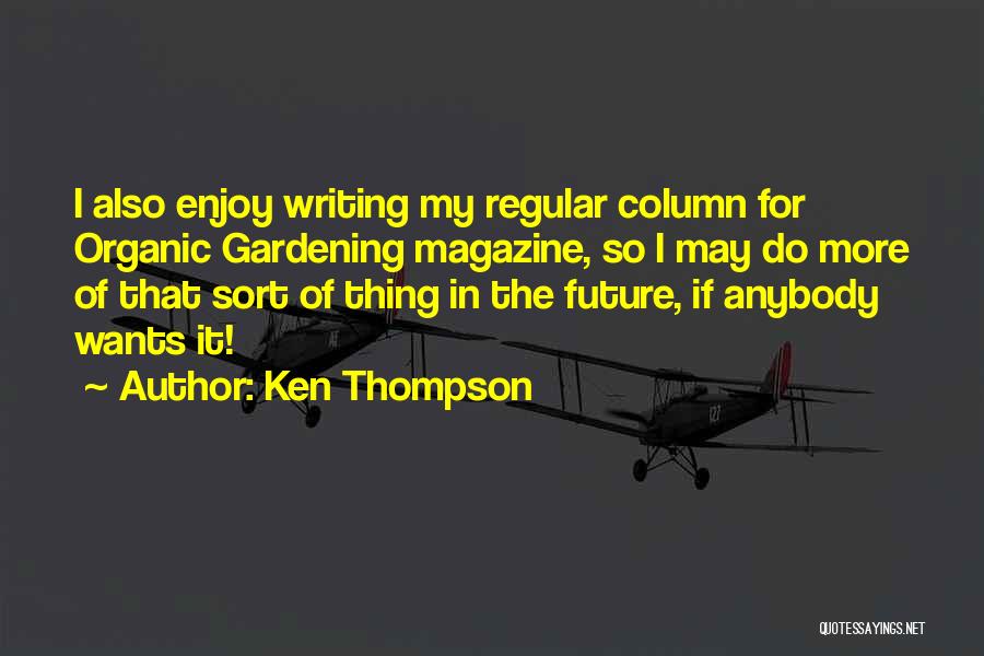 Ken Thompson Quotes 574043