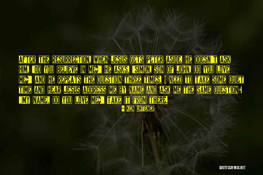 Ken Untener Quotes 931338 Ken Untener Quotes 931338