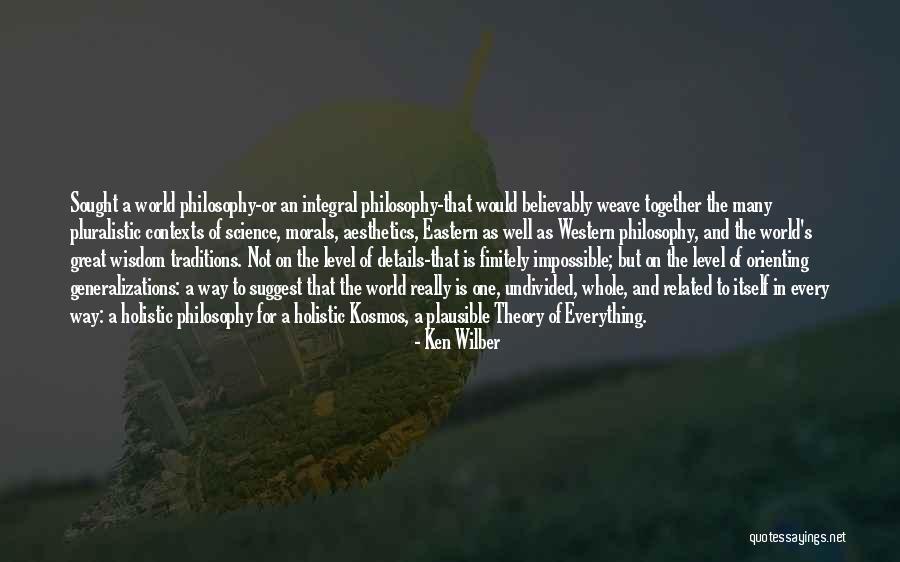 Ken Wilber Integral Quotes By Ken Wilber Ken Wilber Integral Quotes By Ken Wilber