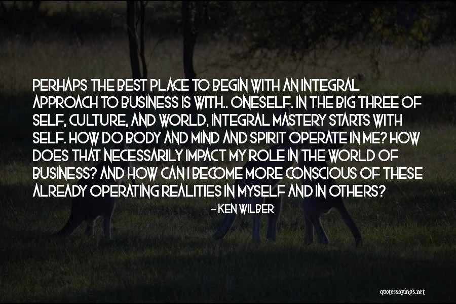 Ken Wilber Integral Quotes By Ken Wilber Ken Wilber Integral Quotes By Ken Wilber