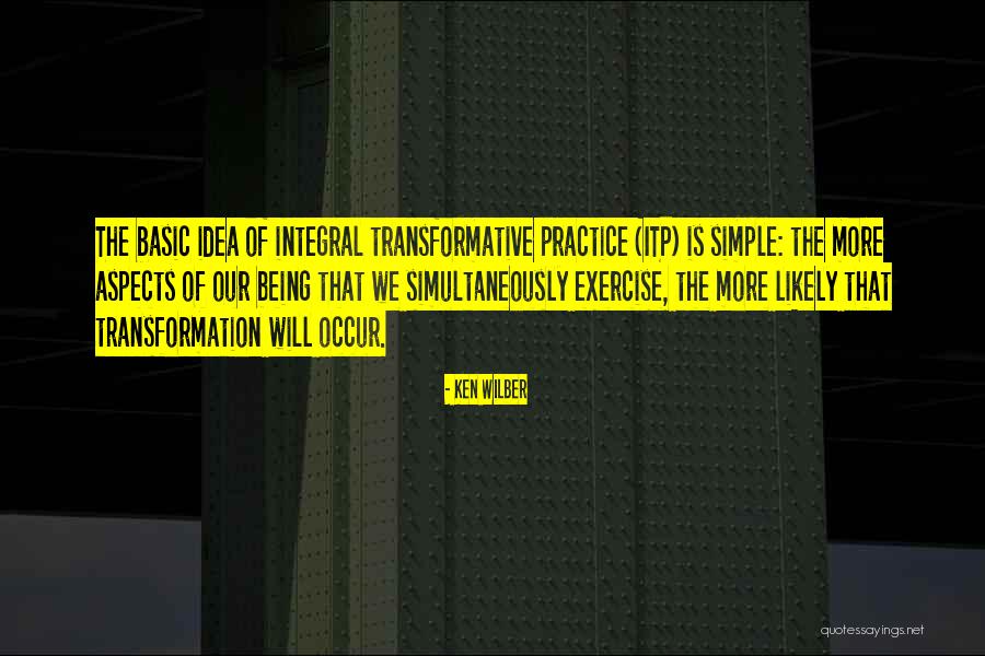 Ken Wilber Integral Quotes By Ken Wilber Ken Wilber Integral Quotes By Ken Wilber