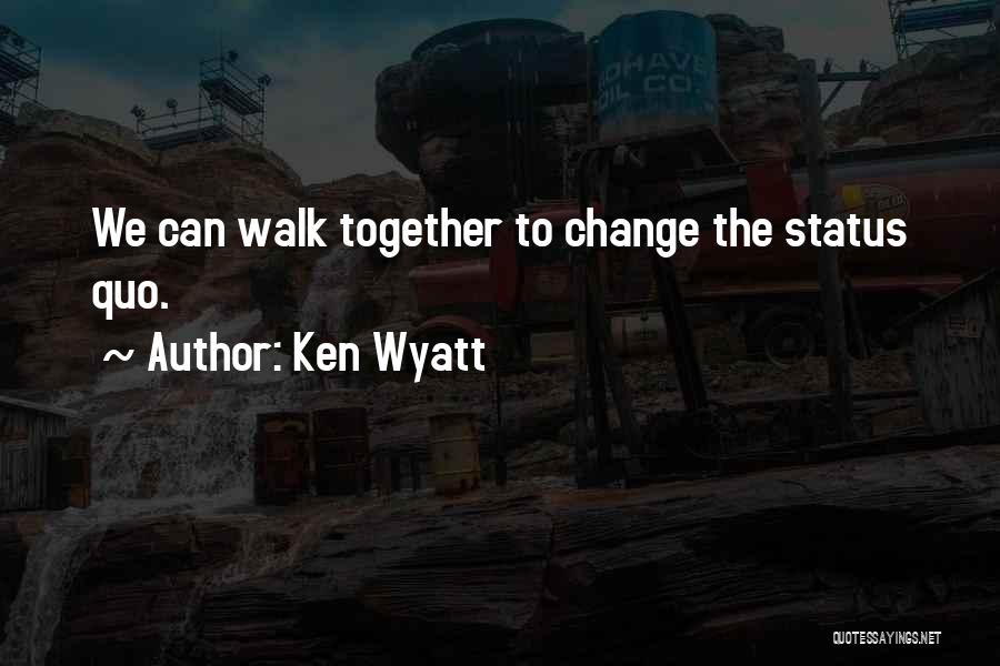 Ken Wyatt Quotes 320462