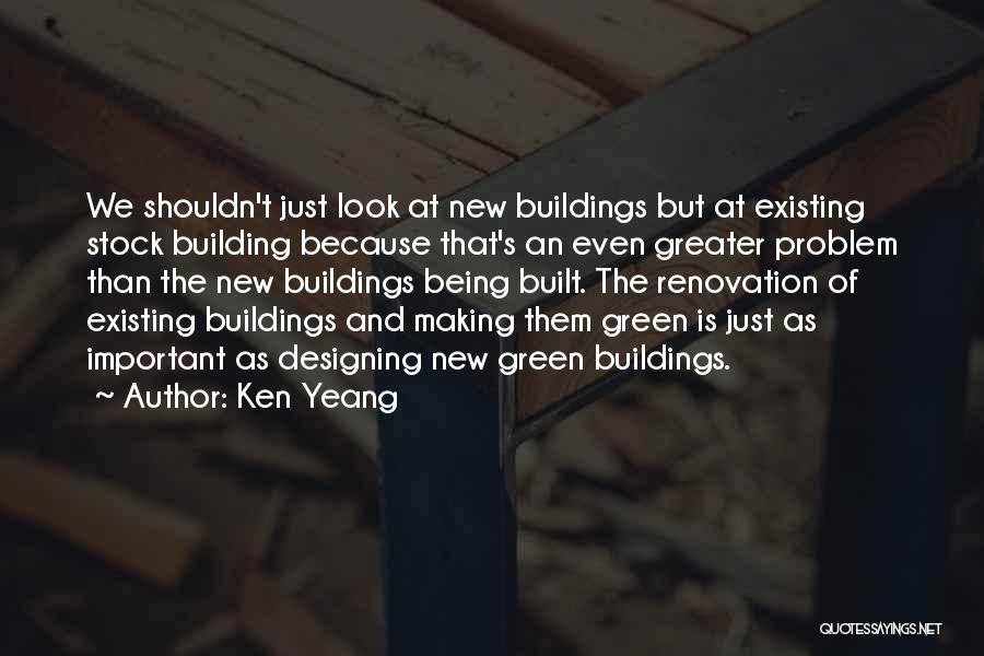 Ken Yeang Quotes 1076618