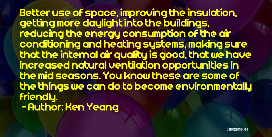 Ken Yeang Quotes 257523