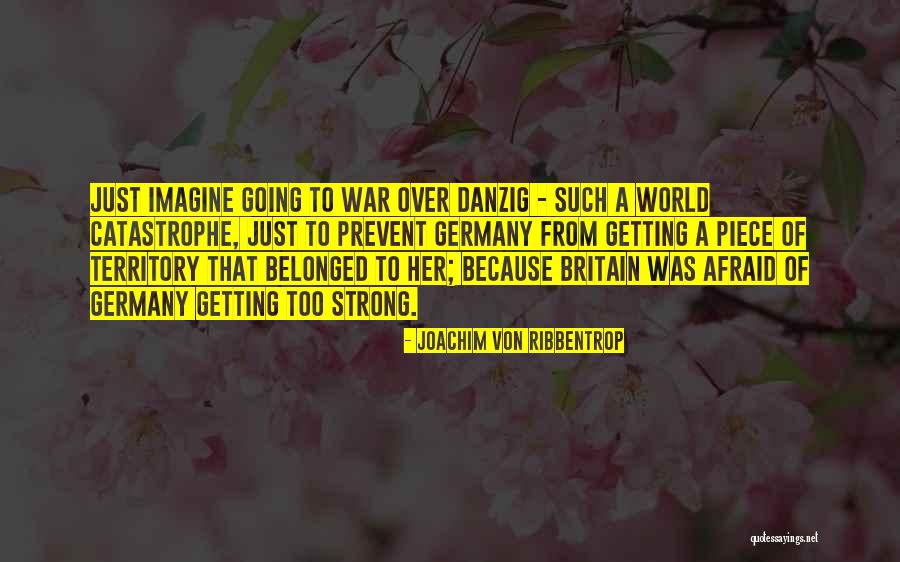 Kenadie Jourdin Quotes By Joachim Von Ribbentrop Kenadie Jourdin Quotes By Joachim Von Ribbentrop