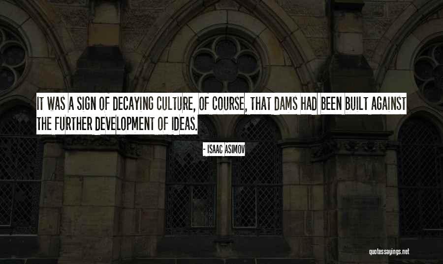 Kenaf Hibiscus Quotes By Isaac Asimov Kenaf Hibiscus Quotes By Isaac Asimov