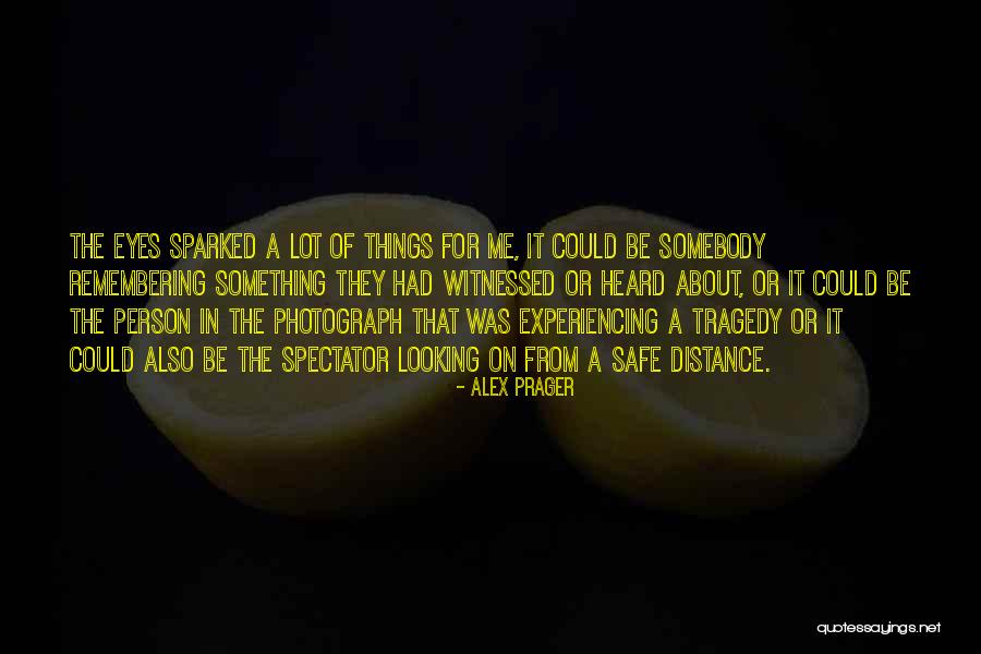 Kenaikan Tuhan Quotes By Alex Prager Kenaikan Tuhan Quotes By Alex Prager
