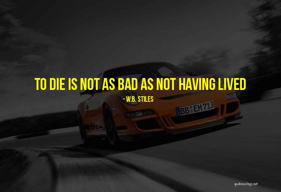 Kenali Mata Quotes By W.B. Stiles Kenali Mata Quotes By W.B. Stiles