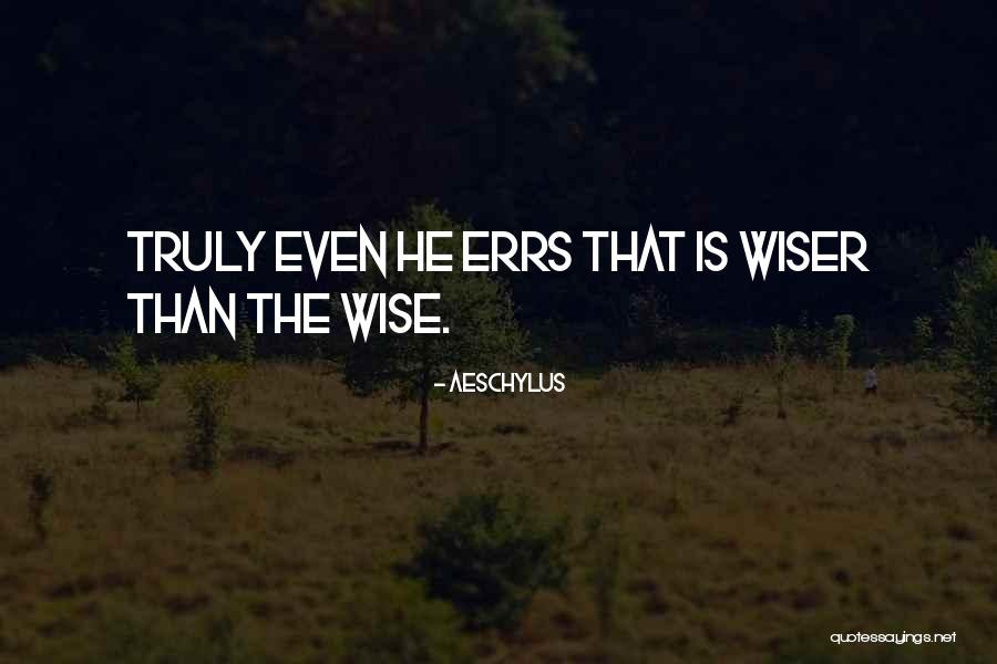 Kenalilah Diri Quotes By Aeschylus Kenalilah Diri Quotes By Aeschylus