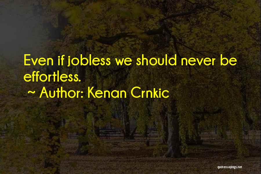 Kenan Crnkic Quotes 1997330