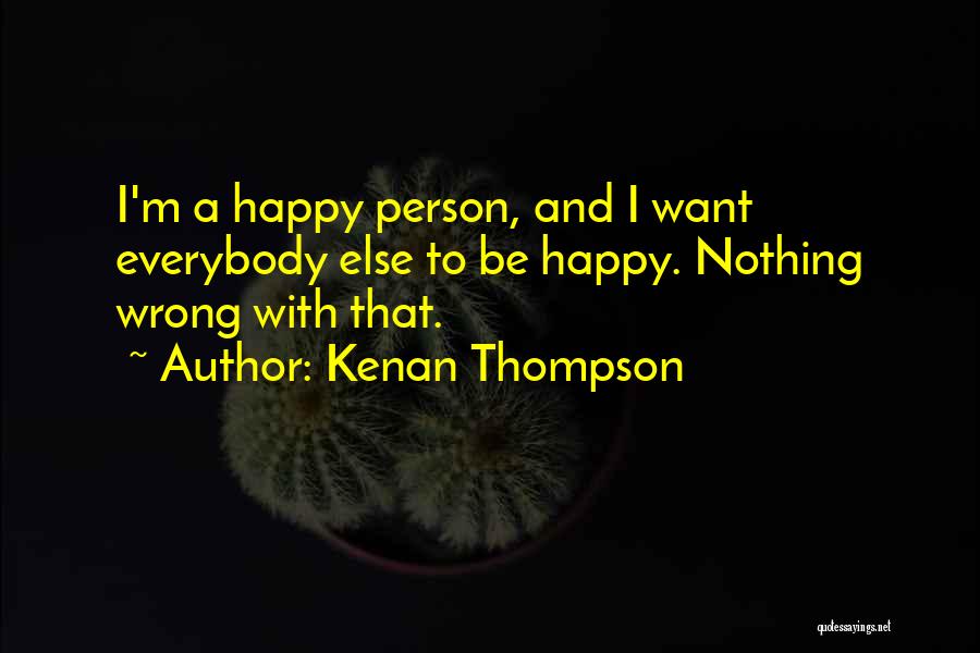 Kenan Thompson Quotes 1035336