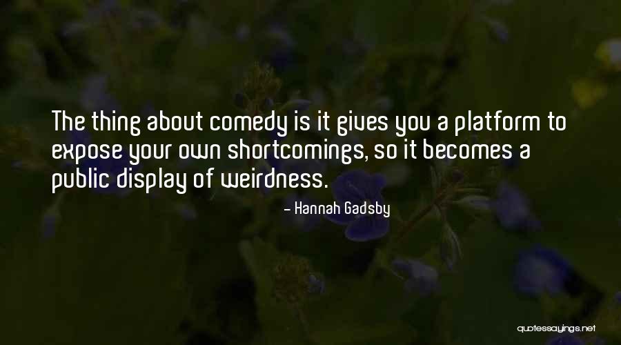 Kenardo Forbes Quotes By Hannah Gadsby Kenardo Forbes Quotes By Hannah Gadsby