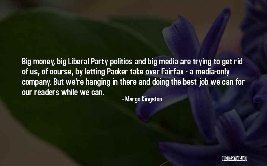 Kenardo Forbes Quotes By Margo Kingston Kenardo Forbes Quotes By Margo Kingston
