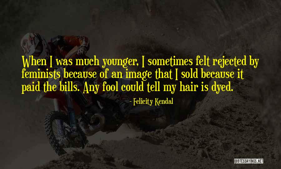 Kendal Quotes By Felicity Kendal Kendal Quotes By Felicity Kendal