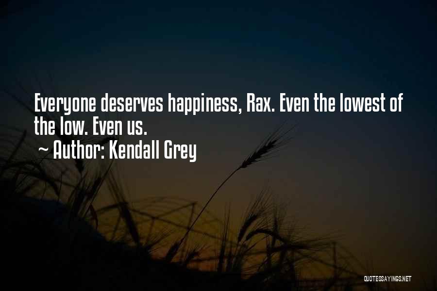 Kendall Grey Quotes 1602922