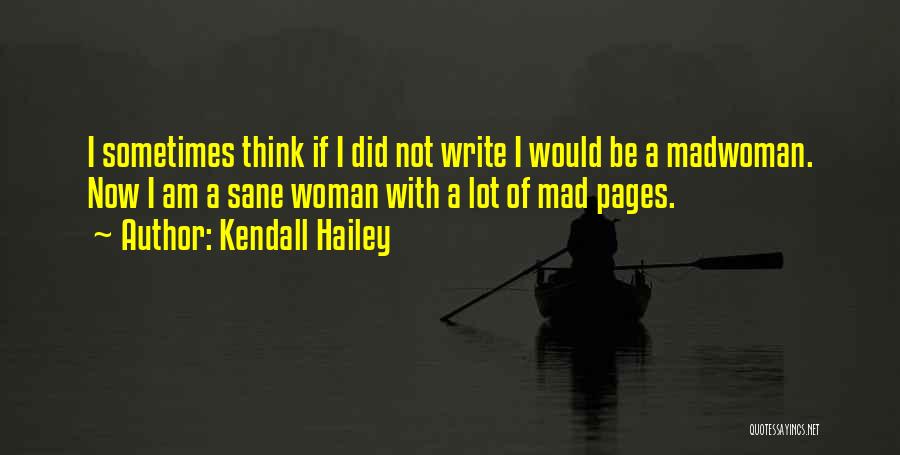 Kendall Hailey Quotes 395618