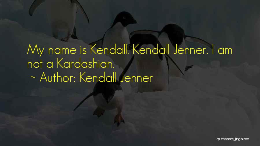 Kendall Jenner Quotes 1288886