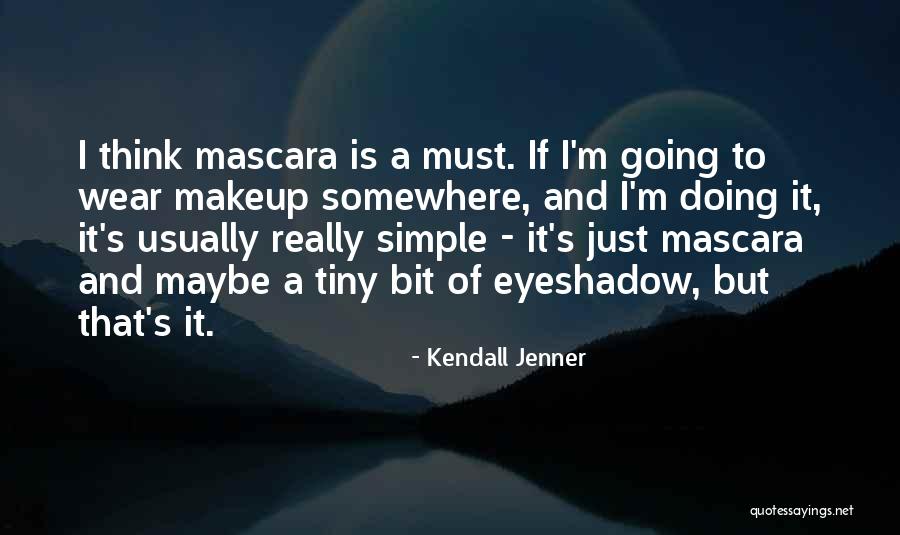 Kendall Jenner Quotes 269627