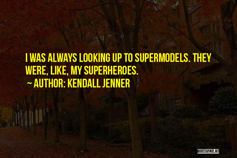 Kendall Jenner Quotes 488796