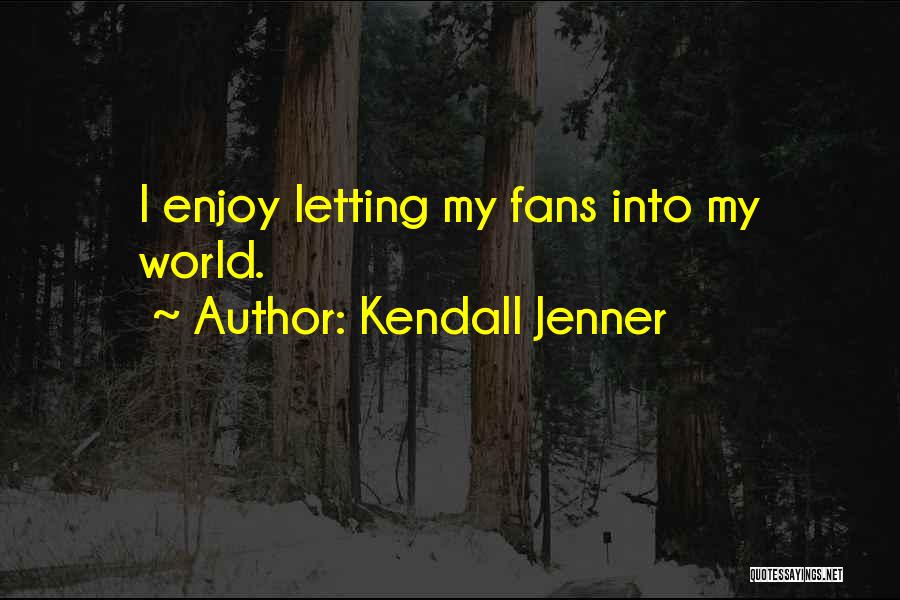 Kendall Jenner Quotes 591692