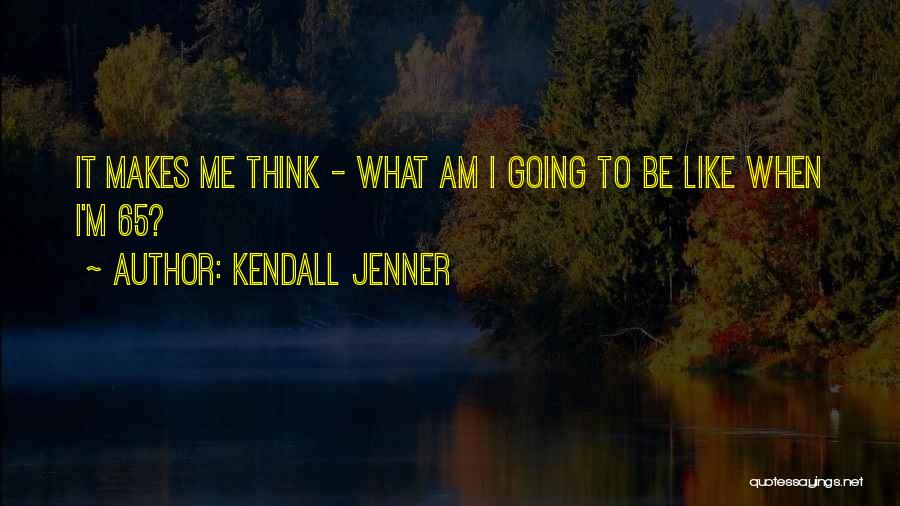 Kendall Jenner Quotes 685044