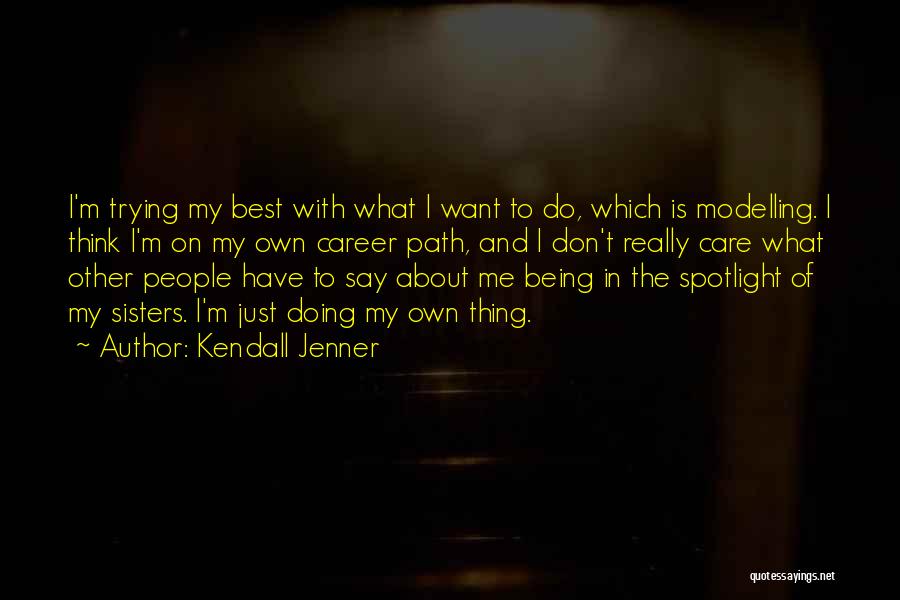 Kendall Jenner Quotes 993618