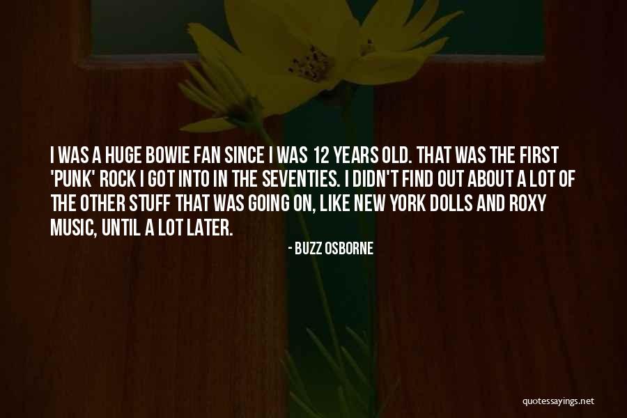 Kendall K Vertes Quotes By Buzz Osborne Kendall K Vertes Quotes By Buzz Osborne
