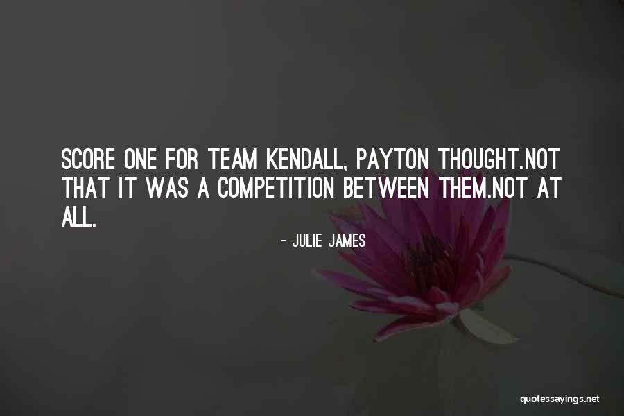 Kendall Quotes By Julie James Kendall Quotes By Julie James