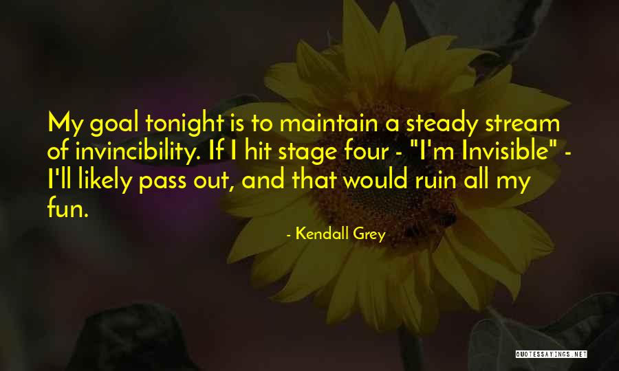 Kendall Quotes By Kendall Grey Kendall Quotes By Kendall Grey