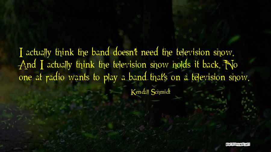 Kendall Quotes By Kendall Schmidt Kendall Quotes By Kendall Schmidt