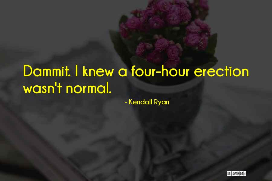 Kendall Ryan Quotes 1978313