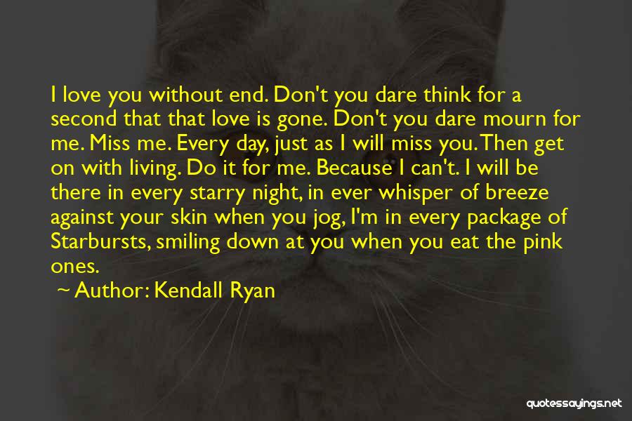 Kendall Ryan Quotes 2134123