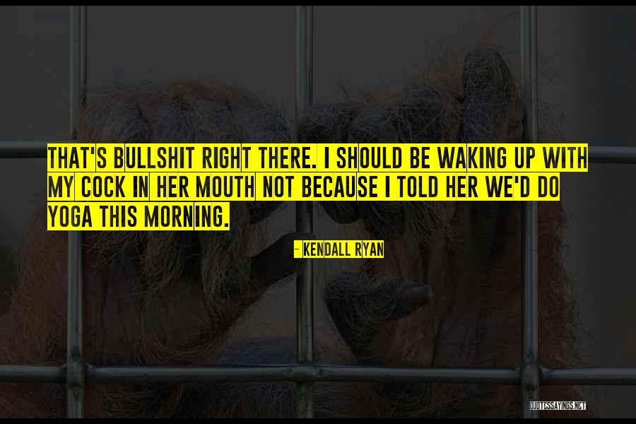 Kendall Ryan Quotes 2164735 Kendall Ryan Quotes 2164735