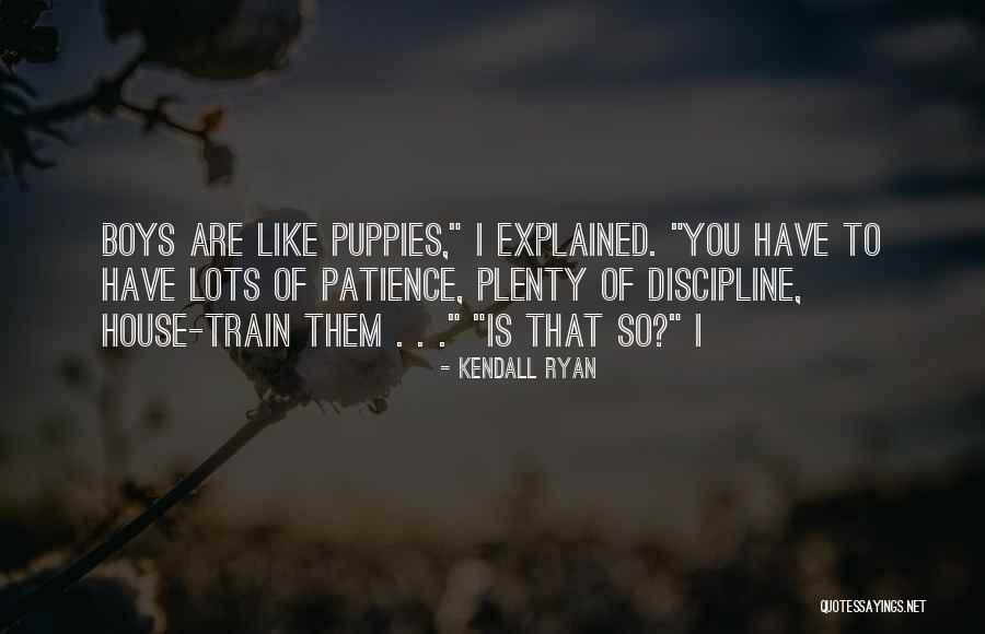 Kendall Ryan Quotes 558874