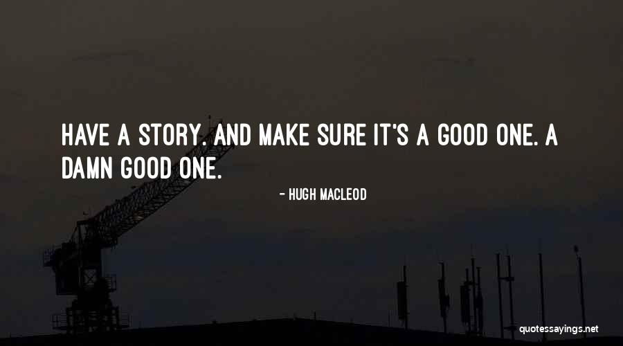 Kendall Thatcher Quotes By Hugh MacLeod Kendall Thatcher Quotes By Hugh MacLeod