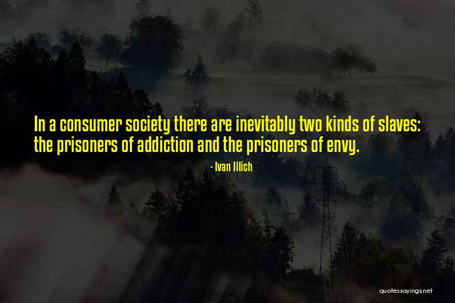 Kendall Thatcher Quotes By Ivan Illich Kendall Thatcher Quotes By Ivan Illich