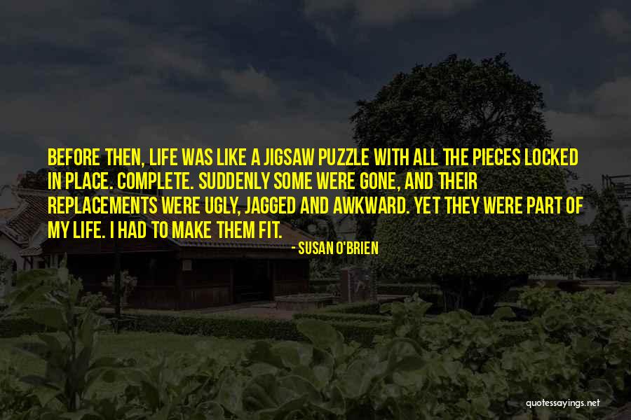 Kendamas Quotes By Susan O'Brien Kendamas Quotes By Susan O'Brien
