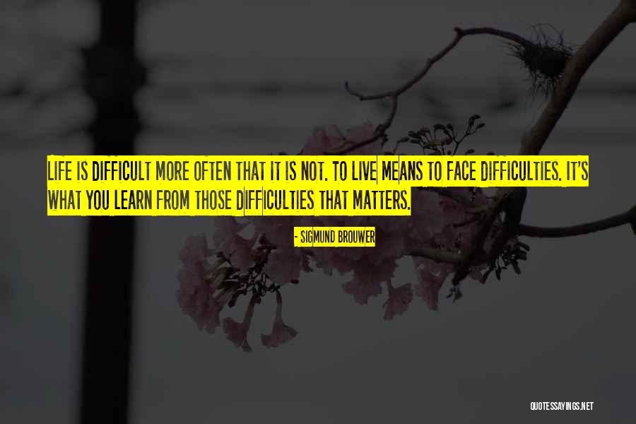 Kendaraan Darat Quotes By Sigmund Brouwer Kendaraan Darat Quotes By Sigmund Brouwer