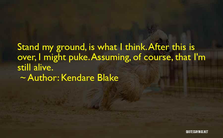 Kendare Blake Quotes 1052344