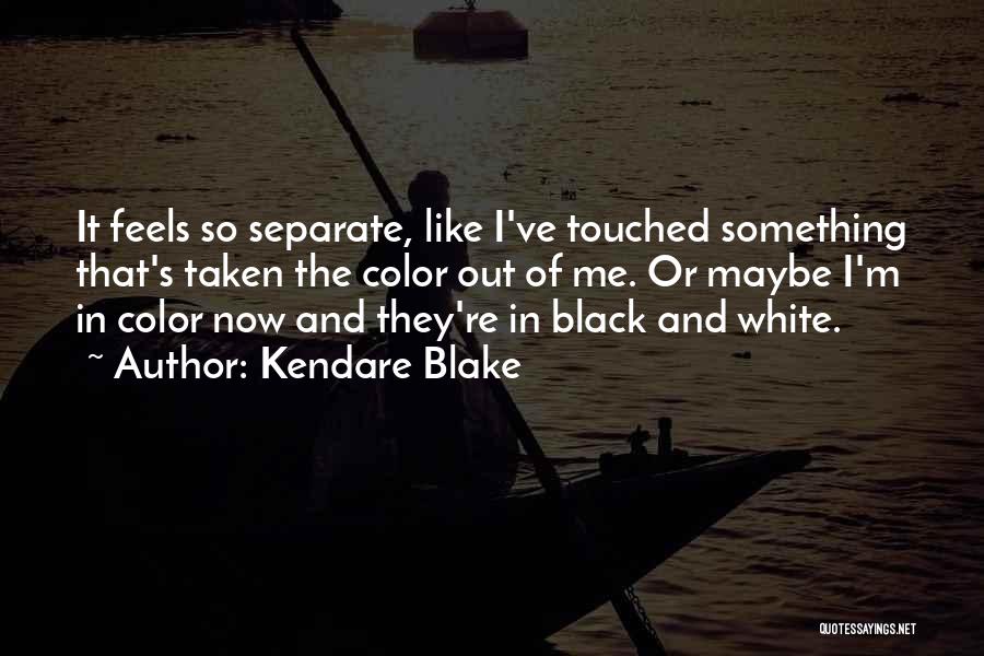 Kendare Blake Quotes 1248065