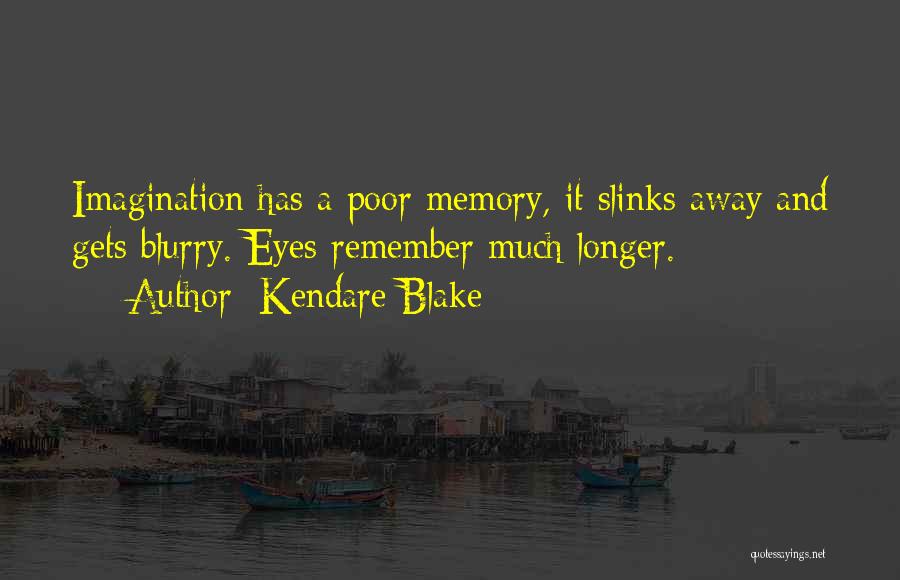 Kendare Blake Quotes 1322502