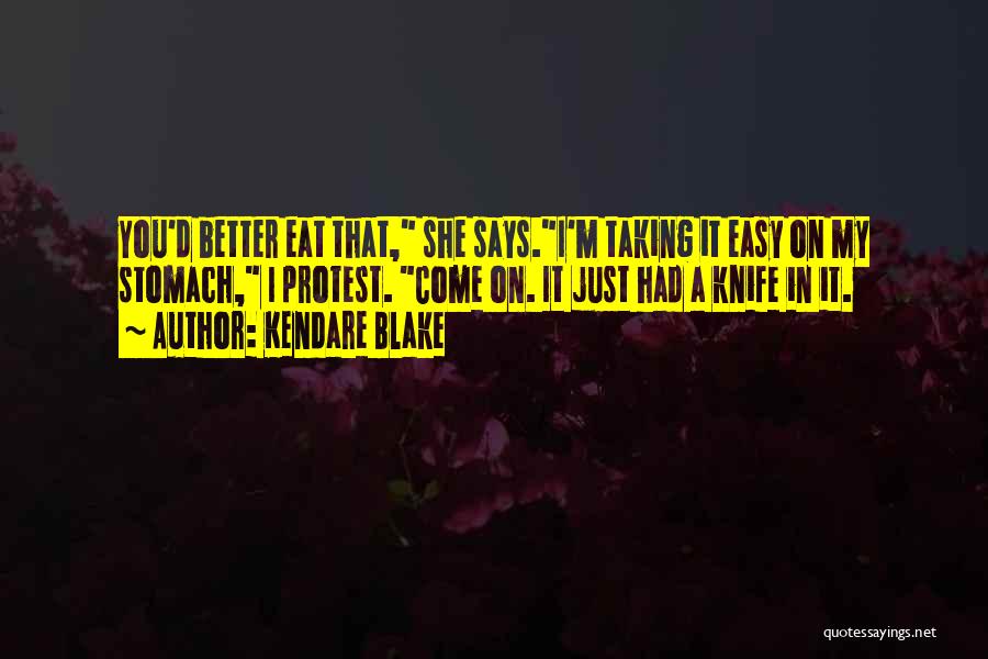 Kendare Blake Quotes 2065730