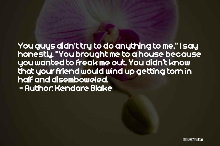 Kendare Blake Quotes 2200689